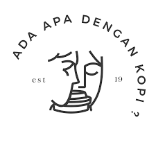ADA APA DENGAN KOPI