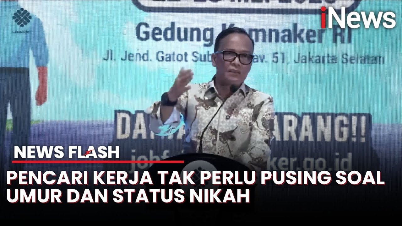 Kemnaker Hapus Syarat Umur, Good Looking dan Status Perkawinan di Lowongan Kerja