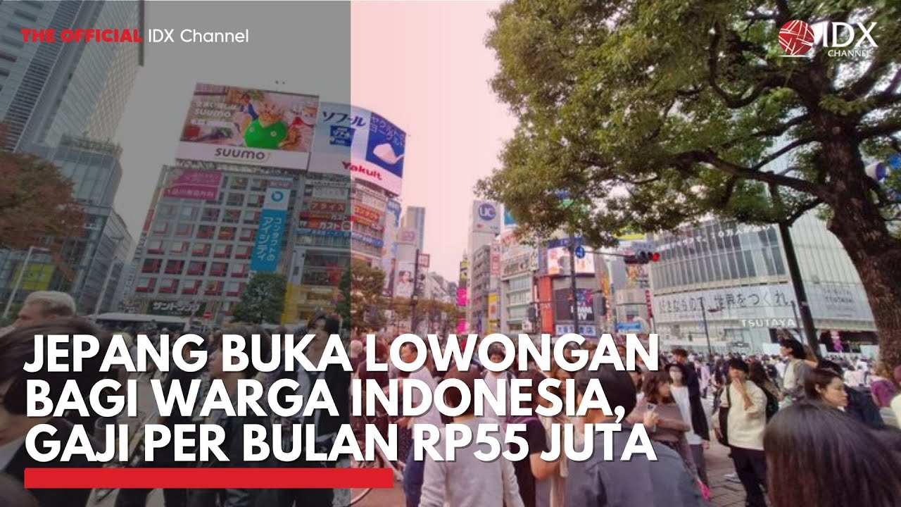 Jepang Buka 40 Ribu Lowongan Bagi Warga Indonesia, Gaji Per Bulan Rp55 Juta