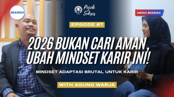 Tahun 2026 Bukan Lagi Cari Aman! | Mindset Karir Adaptasi Brutal | Pojok Sukses By Agung Warja