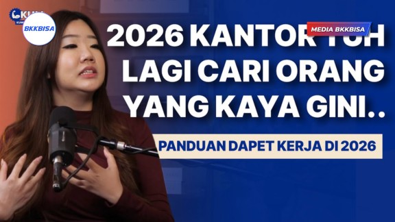 VP HR :Pelajari Ini Kalau Pengen Cepet Dapet Kerja di 2026!